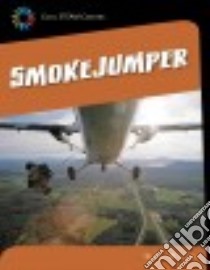 Smokejumper libro in lingua di Mara Wil