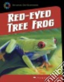 Red-eyed Tree Frog libro in lingua di Orr Tamra B.