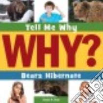 Bears Hibernate libro in lingua di Gray Susan Heinrichs