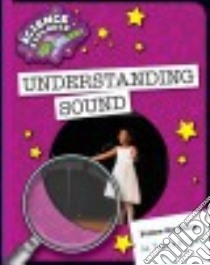 Understanding Sound libro in lingua di Orr Tamra B.