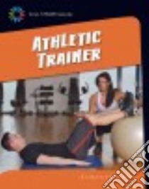 Athletic Trainer libro in lingua di Bell Samantha