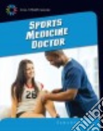 Sports Medicine Doctor libro in lingua di Bell Samantha