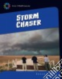 Storm Chaser libro in lingua di Gray Susan Heinrichs