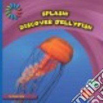 Discover Jellyfish libro in lingua di Gray Susan