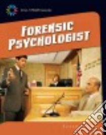 Forensic Psychologist libro in lingua di Gray Susan Heinrichs