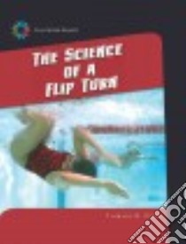 The Science of a Flip Turn libro in lingua di Orr Tamra B.