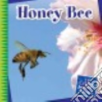 Honey Bee libro in lingua di Marsico Katie