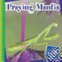 Praying Mantis libro in lingua di Orr Tamra B.