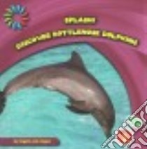 Discover Bottlenose Dolphins libro in lingua di Loh-hagan Virginia