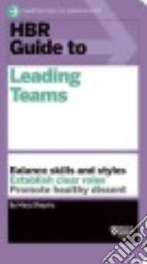 HBR Guide to Leading Teams libro in lingua di Shapiro Mary