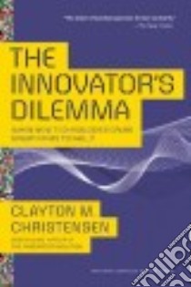 The Innovator's Dilemma libro in lingua di Christensen Clayton M.