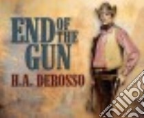 End of the Gun libro in lingua di Derosso H. A., Rough Adam J. (NRT)