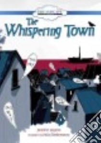 The Whispering Town libro in lingua di Elvgren Jennifer, Santomauro Fabio (ILT)