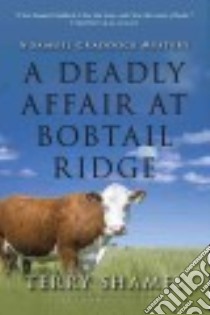 A Deadly Affair at Bobtail Ridge libro in lingua di Shames Terry