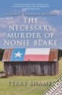 The Necessary Murder of Nonie Blake libro in lingua di Shames Terry