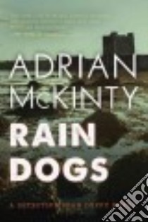 Rain Dogs libro in lingua di McKinty Adrian