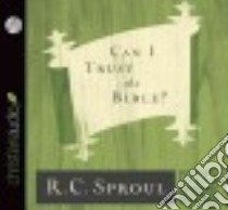 Can I Trust the Bible? (CD Audiobook) libro in lingua di Sproul R. C., Souer Bob