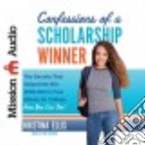 Confessions of a Scholarship Winner (CD Audiobook) libro in lingua di Ellis Kristina