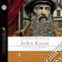 The Mighty Weakness of John Knox (CD Audiobook) libro in lingua di Bond Douglas, Vance Simon (NRT)