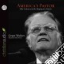 America's Pastor (CD Audiobook) libro in lingua di Wacker Grant, Souer Bob (NRT)
