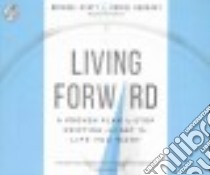 Living Forward (CD Audiobook) libro in lingua di Hyatt Michael, Harkavy Daniel