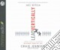 Lead Vertically (CD Audiobook) libro in lingua di Johnson Craig, Osteen Joel (FRW)