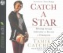 Catch a Star (CD Audiobook) libro in lingua di Catchings Tamika, Petersen Ken (CON), Eller Robin (NRT)