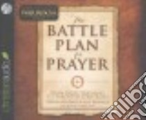 The Battle Plan for Prayer (CD Audiobook) libro in lingua di Kendrick Stephen, Kendrick Alex, Heath David Cochran (NRT)