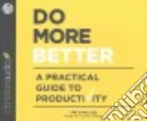 Do More Better (CD Audiobook) libro in lingua di Challies Tim, James Lloyd (NRT)