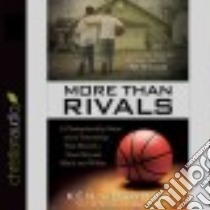 More Than Rivals (CD Audiobook) libro in lingua di Abraham Ken, Orman Roscoe (NRT)