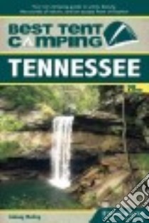 Best Tent Camping Tennessee libro in lingua di Molloy Johnny