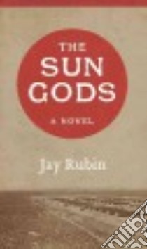 The Sun Gods libro in lingua di Rubin Jay