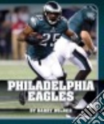 Philadelphia Eagles libro in lingua di Wilner Barry