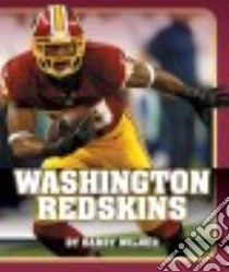 Washington Redskins libro in lingua di Wilner Barry