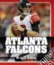 Atlanta Falcons libro in lingua di Monnig Alex