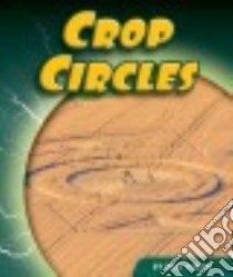 Crop Circles libro in lingua di O'keefe Emily