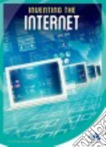 Inventing the Internet libro in lingua di Henzel Cynthia Kennedy