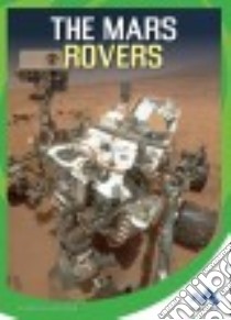 The Mars Rovers libro in lingua di Hutchison Patricia