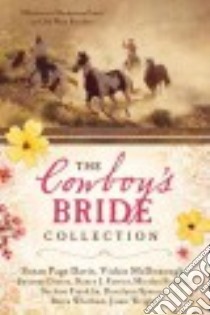 The Cowboy's Bride Collection libro in lingua di Davis Susan Page, McDonough Vickie, Dietze Susanne, Farrier Nancy J., Ferrell Miralee