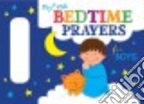 My First Bedtime Prayers for Boys libro in lingua di Thompson Kim Mitzo, Hilderbrand Karen Mitzo, Binder Jackie (ILT)