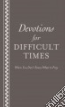 Devotions for Difficult Times libro in lingua di Strauss Ed