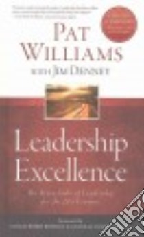 Leadership Excellence libro in lingua di Williams Pat, Denney Jim, Bowden Bobby (FRW), Franks Tommy (FRW)