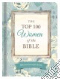 The Top 100 Women of the Bible Devotional Journal libro in lingua di Mcquade Pamela L.