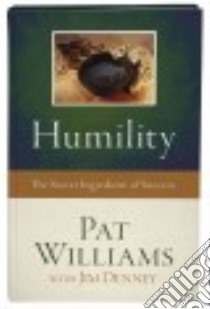 Humility libro in lingua di Williams Pat, Denney Jim