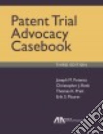 The Patent Trial Advocacy Casebook libro in lingua di Potenza Joseph M., Renk Christopher J., Pratt Thomas K., Maurer Erik S.