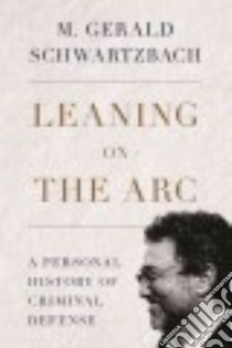 Leaning on the Arc libro in lingua di Schwartzbach M. Gerald