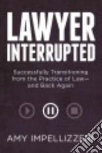 Lawyer Interrupted libro in lingua di Impellizzeri Amy
