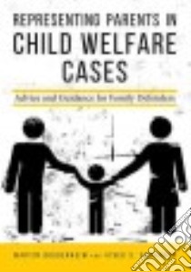 Representing Parents in Child Welfare Cases libro in lingua di Guggenheim Martin, Sankaran Vivek S.
