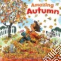 Amazing Autumn libro in lingua di Walters Jennifer Marino, Nez John (ILT)