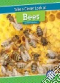 Take a Closer Look at Bees libro in lingua di Macken JoAnn Early